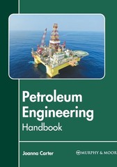 Petroleum Engineering Handbook [Hardcover]