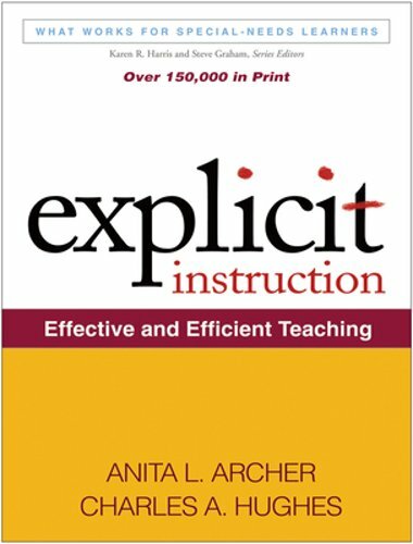 Explicit Instruction: Effective and Efficient Teaching by PhD Archer, Anita L