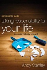 Taking Responsibility for Your Life Participant’s Guide: Because Nob – VERY GOOD