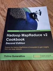 Hadoop MapReduce v2 Cookbook Second Edition by Gunarathne, Thilina – LIKE NEW