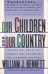 Our Children and Our Country: Impro…, Bennett, Willia