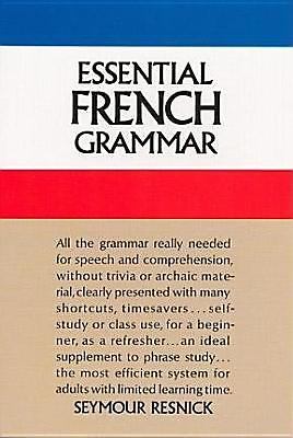 Dover Language Guides Essential Grammar Ser.: Essential French Grammar by…