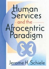 Human Services and the – Paperback, by Schiele Jerome H.; – Acceptable