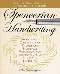 Spencerian Handwriting : The Complete Collection of Theory and Practical …