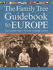 The Family Tree Guidebook to Europe : Your Essential Guide to Tra