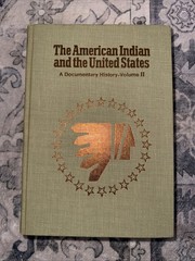 The American Indian and the United StatesA Documentary History-Volume II