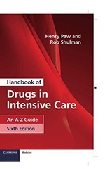 Handbook of Drugs in Intensive Care: A…, Shulman, Rob