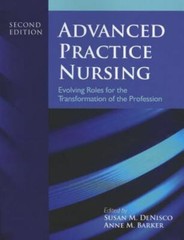 Advanced Practice Nursing by Susan M. DeNisco and Anne M. Barker (2012, Trade…