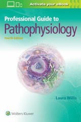 Professional Guide to Pathophysiology by Willis DNP APRN-CNP FNP-C, Laura