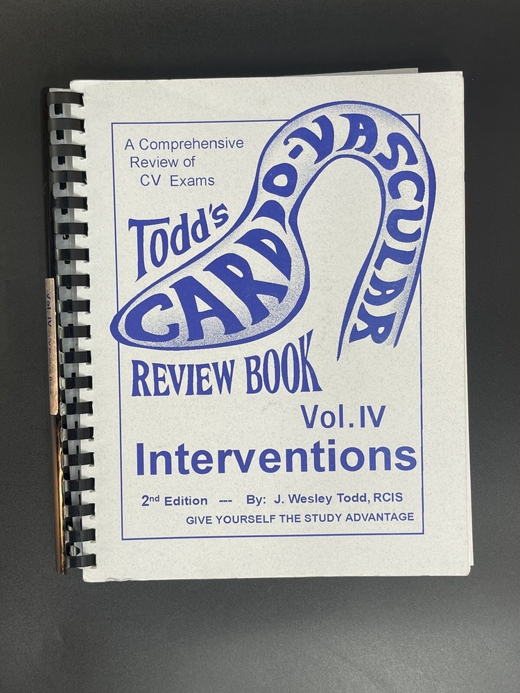 TODD’S CARDIOVASCULAR REVIEW BOOK VOL. 1V Interventions 2nd By J Wesley Todd