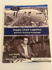 Supply Chain Logistics : Mid-Level Technical Knowledge, Paperback Very Good