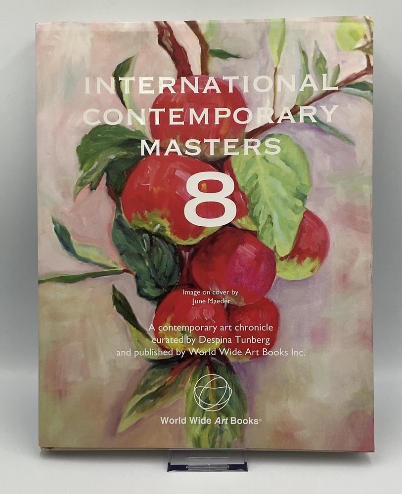 INTERNATIONAL CONTEMPORARY MASTERS 8 Despina Tunberg 2014 Word Wide Art Books