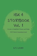 HSK 4 Storybook Vol 1: Stories in Simplified Chinese and Pinyin 1200 Words Vocab