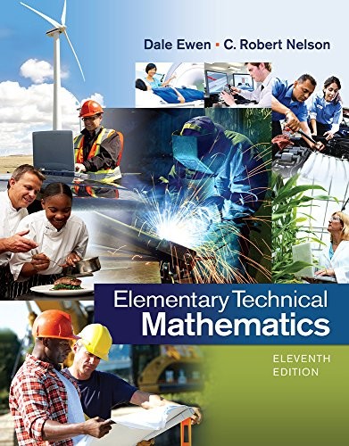 ELEMENTARY TECHNICAL MATHEMATICS By Dale Ewen & C. Robert Nelson **Excellent**
