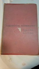 Fundamental Mathematics 1956 Thomas L. Wade Howard E. Taylor Vintage Hardcover
