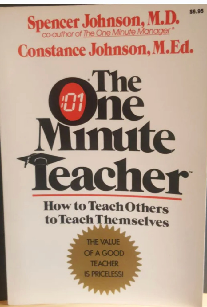 The One Minute Teacher by Spencer M.D.and Constance Johnson M.Ed. Paperback