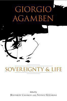 Giorgio Agamben: Sovereignty and Life, , Good Book