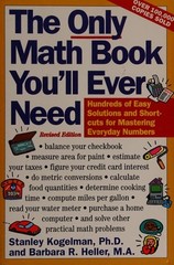The Only Math Book You’ll Ever Need, Revised Edition: Hundreds of Easy Solutions