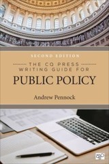 The CQ Press Writing Guide for Public Policy, Pennock, Andrew S., 9781071858288