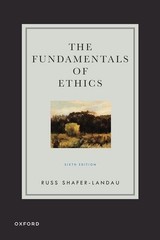 The Fundamentals of Ethics, Shafer-Landau, Russ, New Book