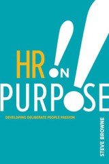 HR on Purpose: Developing Deliberate People Passion – Paperback – VERY GOOD