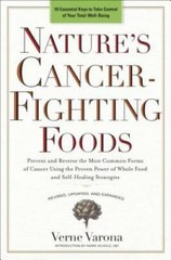 Natures Cancer-Fighting Foods: Prevent and Reverse the Most Common – VERY GOOD