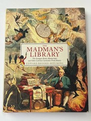 ☠️The Madman’s Library: The Strangest Books, Manuscripts & Other Literary Curios