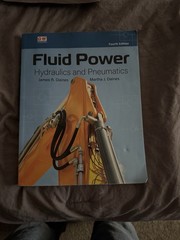 Fluid Power: Hydraulics and Pneumatics by James R. Daines