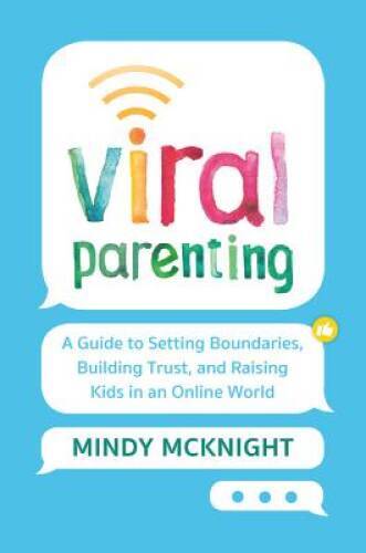 Viral Parenting: A Guide to Setting Boundaries, Building Trust, and Raisi – GOOD