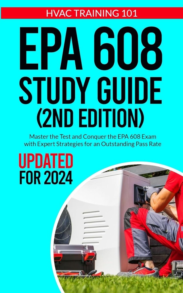 Epa 608 Study Guide by HVAC Training 101