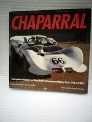 CHAPARRAL Complete History of Jim Hall’s Race Cars 1961-1970 Richard Falconer