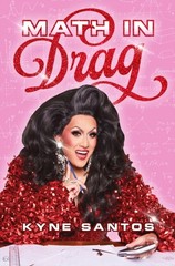Math in Drag by Kyne Santos HARDBACK 9781421448749