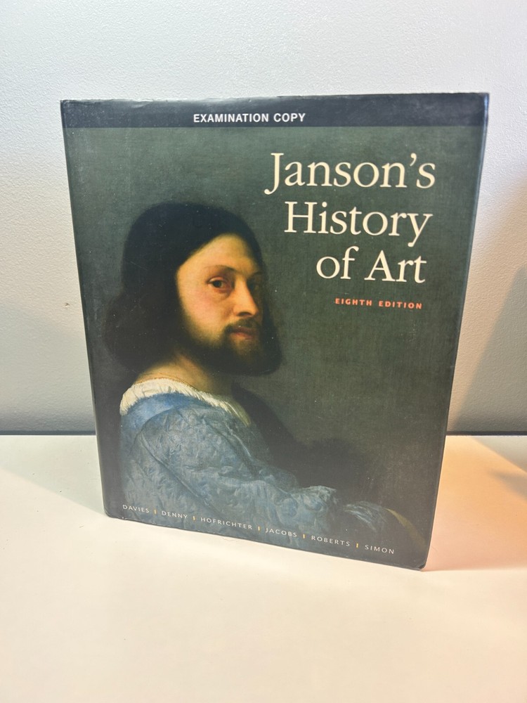 Janson’s History of Art ~The Western Tradition 2011 1st PRT. Examination Copy