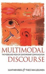 Multimodal Discourse (Hodder Arnold Publication), Kress, Gunther,van Leeuwen, Th
