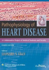 Pathophysiology of Heart Disease: A Collaborative Proj- 9780781763219, paperback