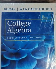 Brand New College Algebra (5th Edition), Bittinger, Marvin L.,Penna, Judith A