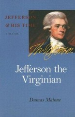 Jefferson the Virginian Perfect Dumas Malone