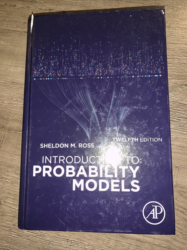 Introduction to Probability Models Sheldon M. Ross 2019 Hardcover 1st Printing