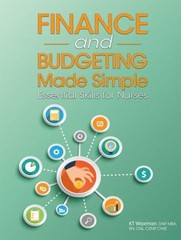 Finance and Budgeting Made Simple : Essential Skills for Nurses K