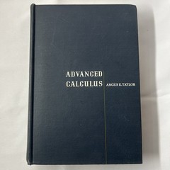 Advanced Calculus Angus E Taylor, 1955 Ginn and Co, Vintage Hardcover Textbook