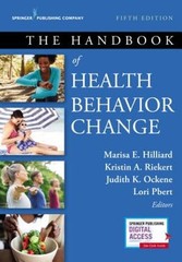 The Handbook of Health Behavior Change by PhD Hilliard, Marisa E: Used