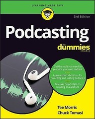 Podcasting For Dummies 3e; For Dummies; Comput- paperback, 9781119412199, Morris