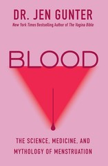 Blood: The Science, Medicine, and Mythology of Menstruation Paperback