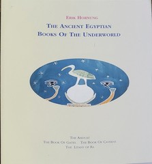 Ancient Egyptian Books of the Underworld by Erik Hornung (2005, Trade Paperback)