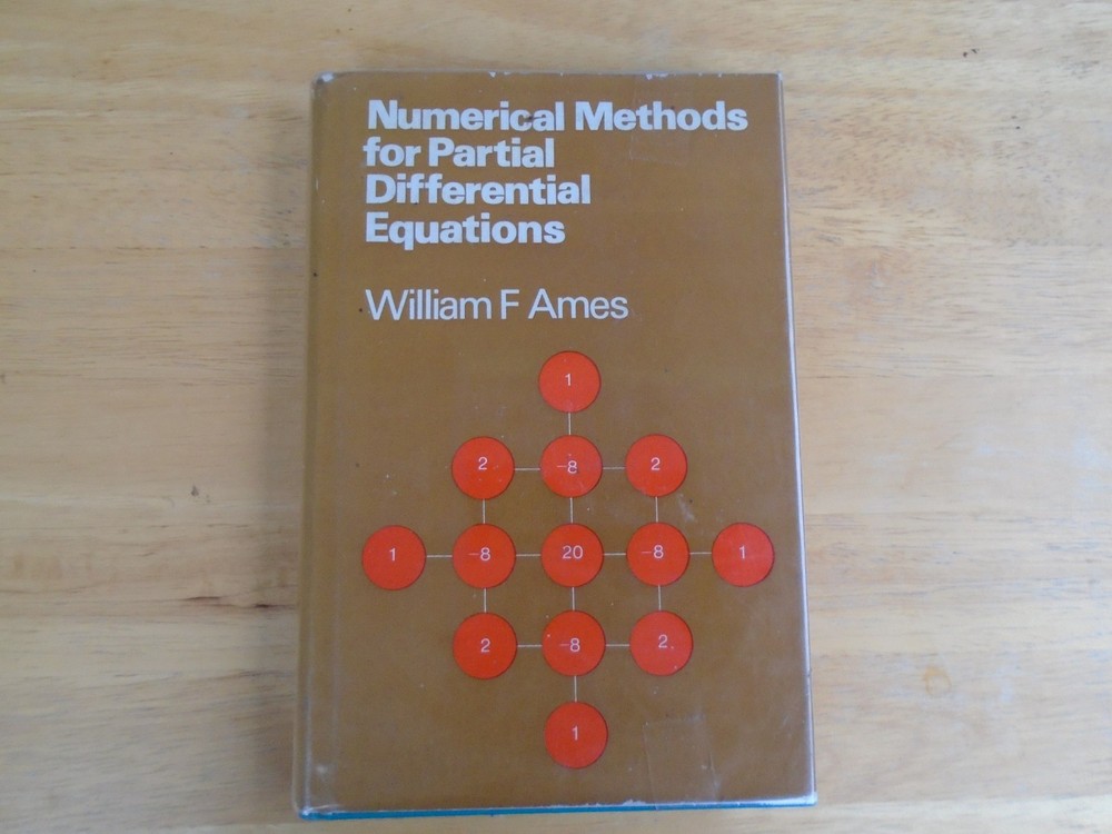 Numerical Methods for Partial Differential Equations. Ames, William F.: 1969