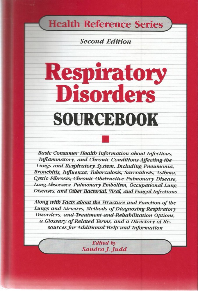 Health Référence Ser.: Respiratory Disorders Sourcebook : Basic Consumer Health