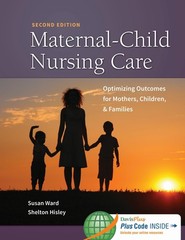Maternal-Child Nursing Care with The Women’s Health Companion: Optimizing Ou…