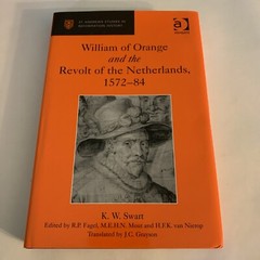 William of Orange and the Revolt of the Netherlands, 1572-84: 1572-1584 by K.W.