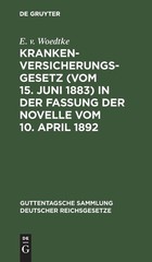 Krankenversicherungsgesetz (Vom 15 Juni 1883) In Der Fassun…
