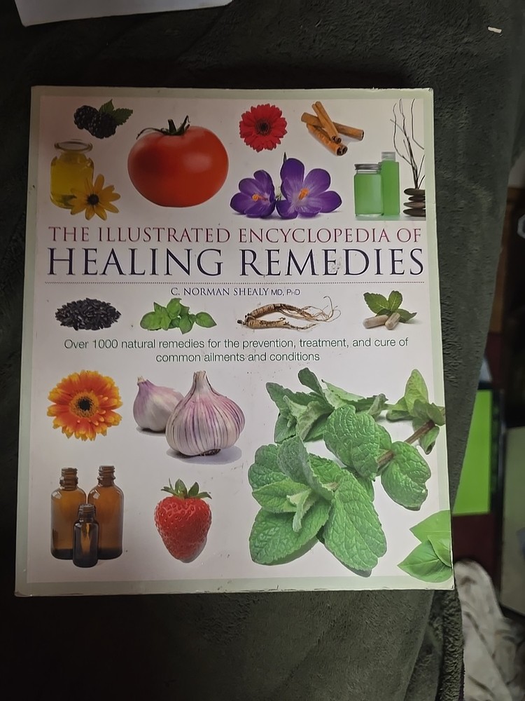 Illustrated Encyclopedia of Healing Remedies, Norman Shealy, MD PhD Editor Book